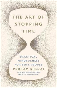 bokomslag The Art of Stopping Time