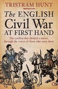 bokomslag The English Civil War At First Hand
