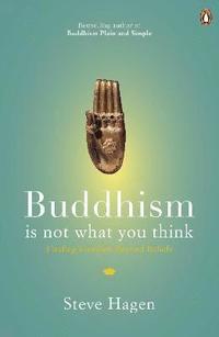 bokomslag Buddhism is Not What You Think