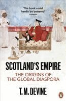 T. M. Devine - Scotland's Empire, Häftad