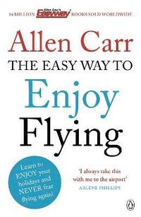 bokomslag The Easy Way to Enjoy Flying