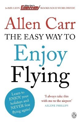 Allen Carr - Easy Way to Enjoy Flying, Häftad