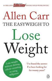 bokomslag Allen Carr's Easyweigh to Lose Weight