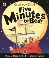 bokomslag Five Minutes to Bed! A Ladybird Skullabones Island picture book