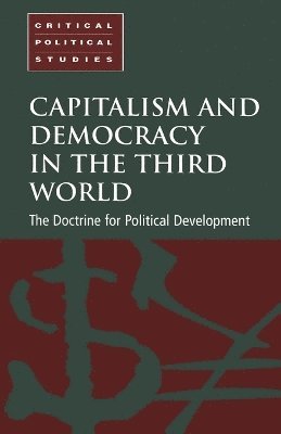Paul Cammack - Capitalism and Democracy in the Third World, Häftad
