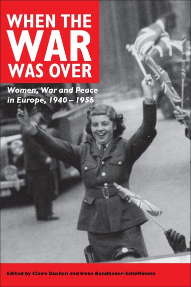 Claire Duchen, Claire Duchen, Irene Bandhauer-Schoffmann - When the War Was Over, Häftad