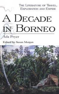 bokomslag A Decade in Borneo