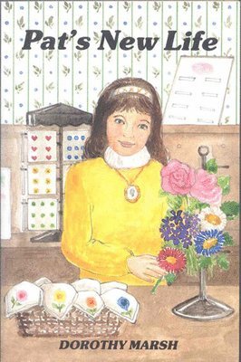 Dorothy Marsh - Pat's New Life, Häftad