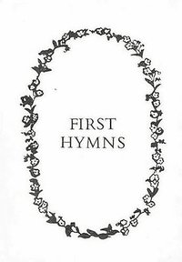 bokomslag First Hymns (Pres)