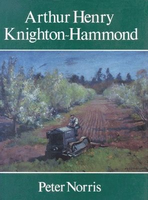 Peter Norris - Arthur Henry Knighton-Hammond, Inbunden