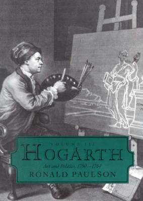 Ronald Paulson - Hogarth, Vol 3, Inbunden