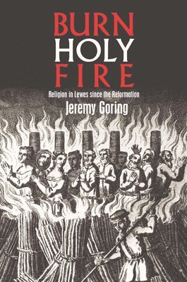 Jeremy Goring - Burn, Holy Fire!, Häftad