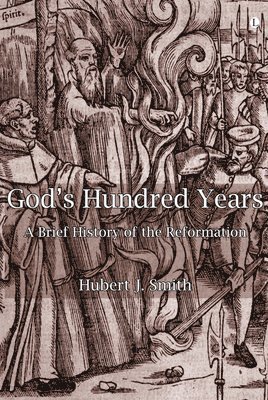 Hubert J. Smith - God's Hundred Years, Häftad