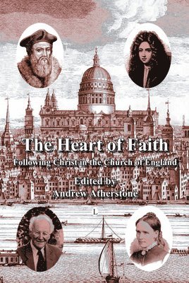 Andrew Atherstone - Heart of Faith, Häftad