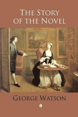 George Watson - Story of the Novel, Häftad