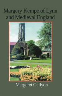 bokomslag Margery Kempe of Lynn and Medieval England