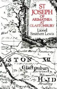 bokomslag St Joseph of Arimathea at Glastonbury
