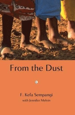 F. Kefa Sempangi, Jennifer Melvin - From the Dust, Häftad