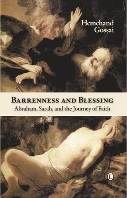 Hemchand Gossai - Barrenness and Blessing, Häftad