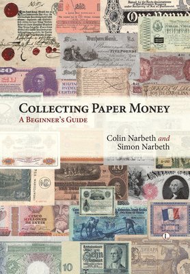 Simon Narbeth, Colin Narbeth - Collecting Paper Money, Häftad