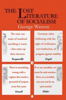 George Watson - The Lost Literature of Socialism, 2nd Edition, Häftad