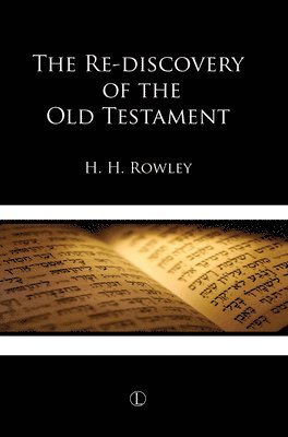 H.H. Rowley - Rediscovery of the Old Testament, Häftad