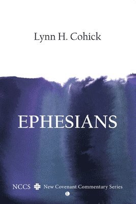 Lynn H. Cohick - Ephesians, Häftad