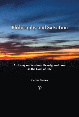 Carlos Blanco - Philosophy and Salvation, Häftad