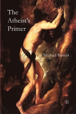 The Atheist's Primer 1