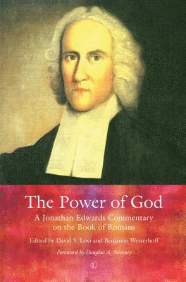 David S. Lovi, Benjamin Westerhoff, Jonathan Edwards - Power of God, Häftad