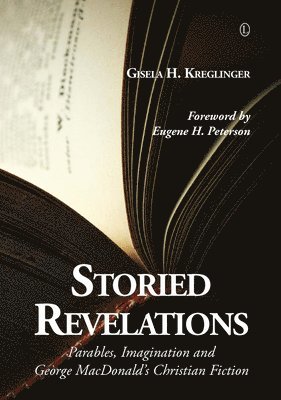 Gisela H. Kreglinger - Storied Revelations, Häftad