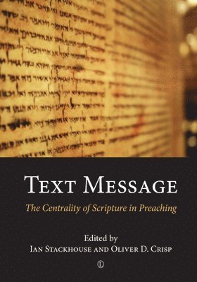 Oliver D. Crisp, Ian Stackhouse - Text Message, Häftad