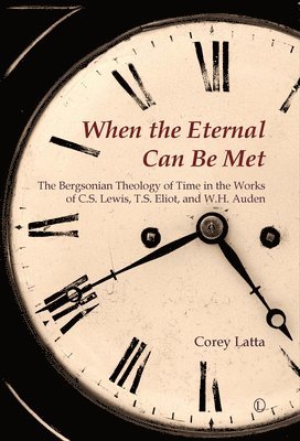 Corey Latta - When the Eternal Can Be Met, Häftad