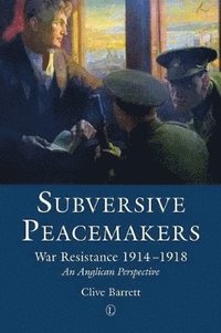 bokomslag Subversive Peacemakers