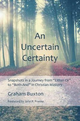 Graham Buxton, Graham, Buxton - Uncertain Certainty, Häftad