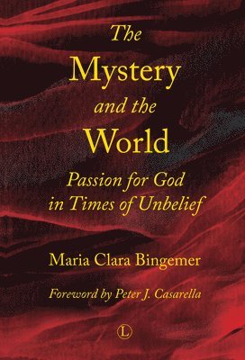 Maria Clara Bingemer - Mystery and the World, Häftad
