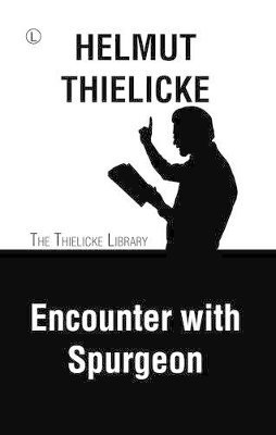 Helmut Thielicke - Encounter with Spurgeon, Häftad