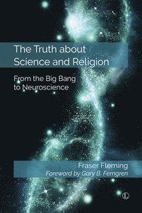 bokomslag Truth about Science and Religion