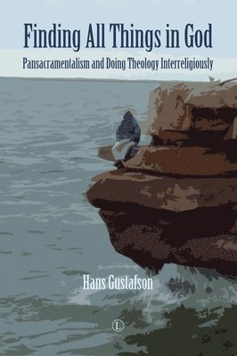 Hans Gustafson - Finding All Things in God, Häftad