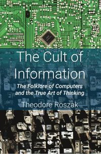 bokomslag The Cult of Information