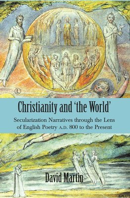 David Martin - Christianity and 'the World', Häftad