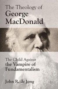 bokomslag Theology of George MacDonald