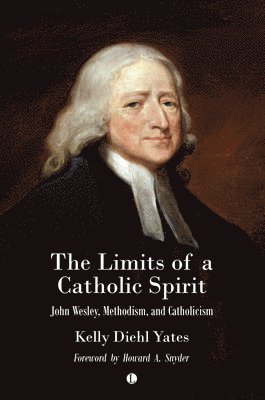 The The Limits of a Catholic Spirit 1