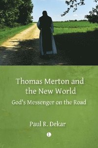 bokomslag Thomas Merton and the New World