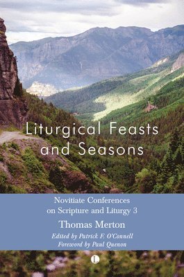 bokomslag Liturgical Feasts and Seasons