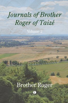 bokomslag Journals of Brother Roger of Taizé, Volume II