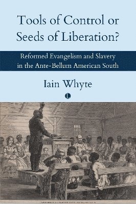 Iain Whyte - Tools of Control or Seeds of Liberation?, Häftad