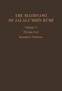 bokomslag Mathnawí of Jalálu?ddín Rúmí