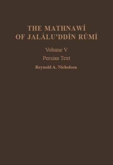 bokomslag Mathnawí of Jalálu?ddín Rúmí