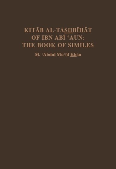 M. 'Abdul Muid Khan - Kitab al-Tashbihat of Ibn Abi 'Aun, Inbunden